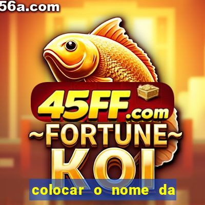 colocar o nome da pessoa no congelador